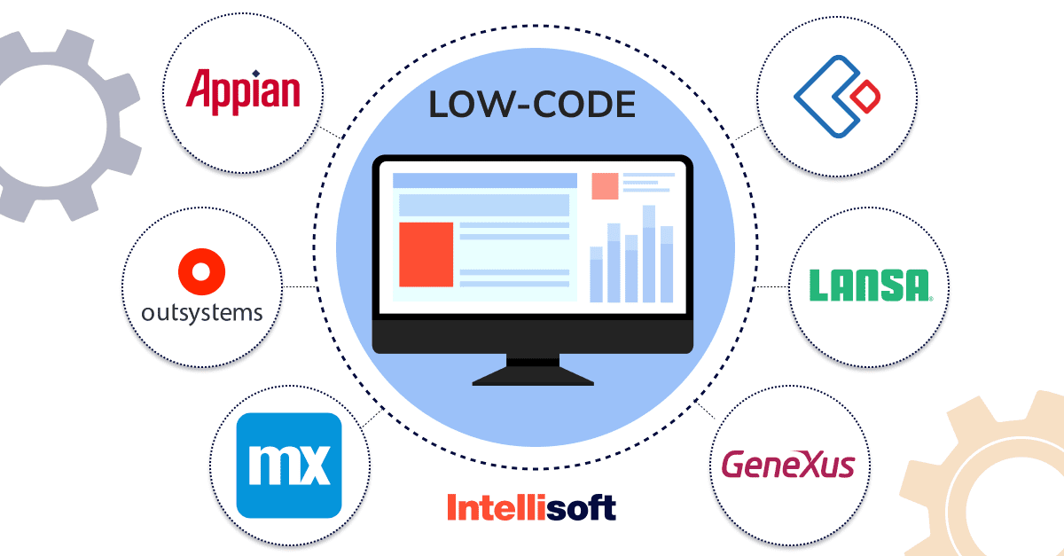 ᐈ Understanding Low Code Development Benefits And Users Intellisoft