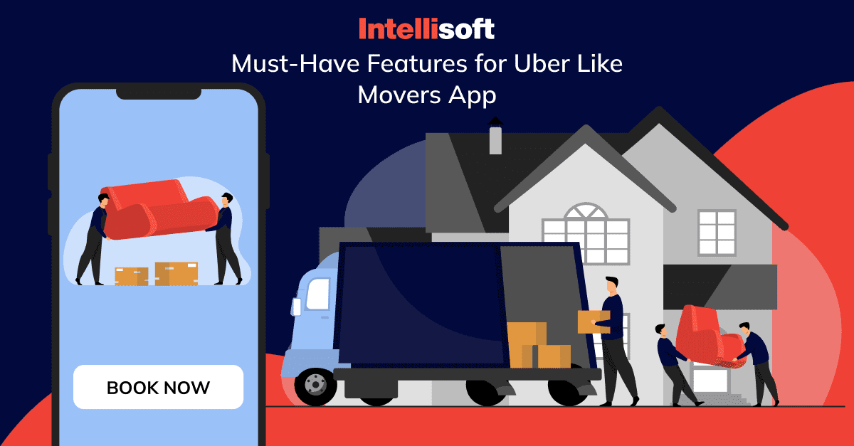 Must-have features for Uber-like movers app